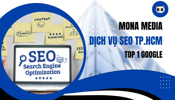 Mona Media - Công ty dịch vụ SEO TP.HCM Top 1 Google