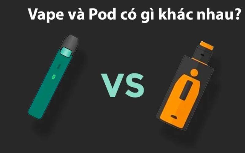 vape và pod có gì khác nhau không