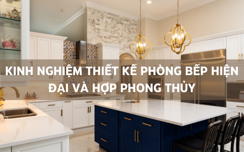 kinh nghiệm thiết kế phòng bếp