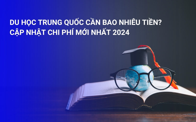 du học trung quốc cần bao nhiêu tiền