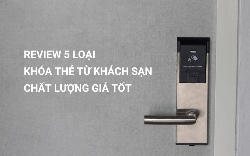 khóa thẻ từ khách sạn