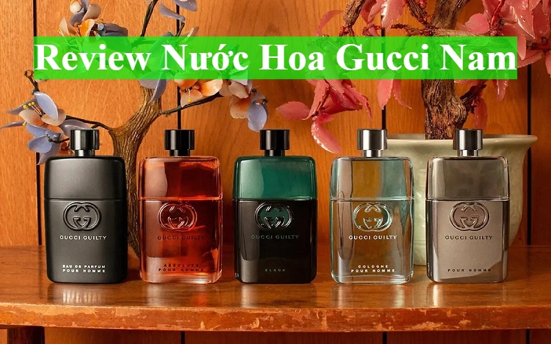 review nước hoa gucci nam