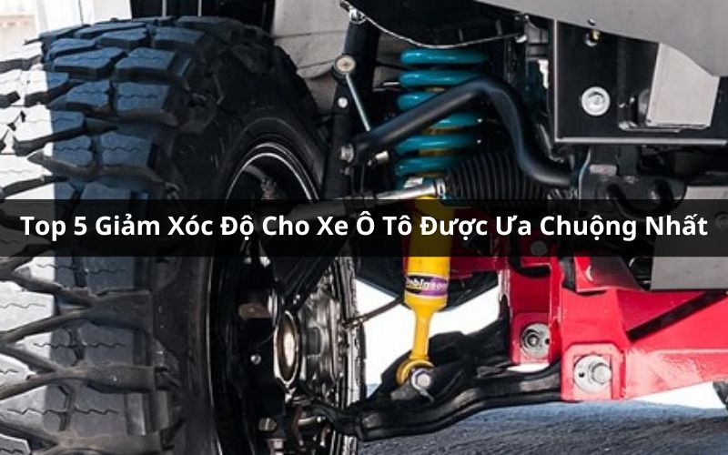 top giảm xóc độ cho ô tô