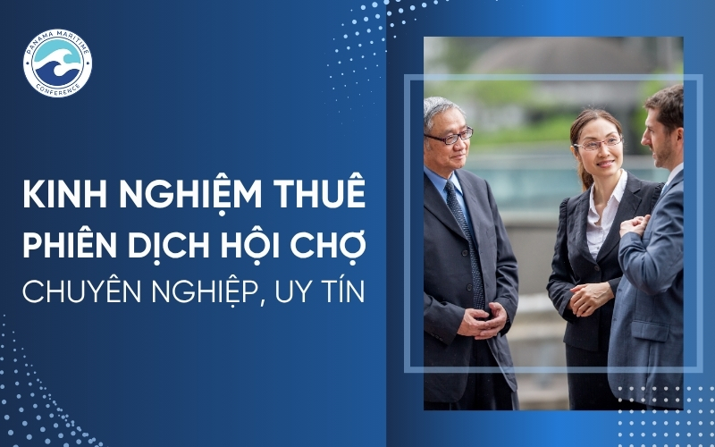 kinh nghiệm thuê phiên dịch hội chợ