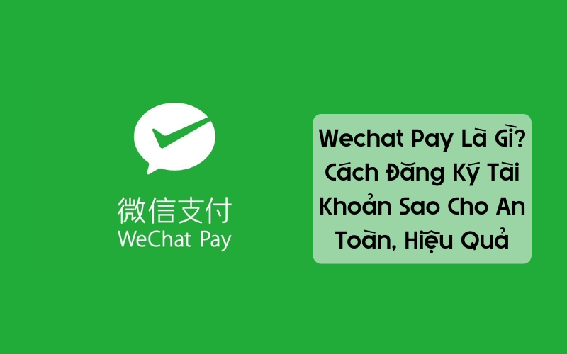 wechat pay là gì