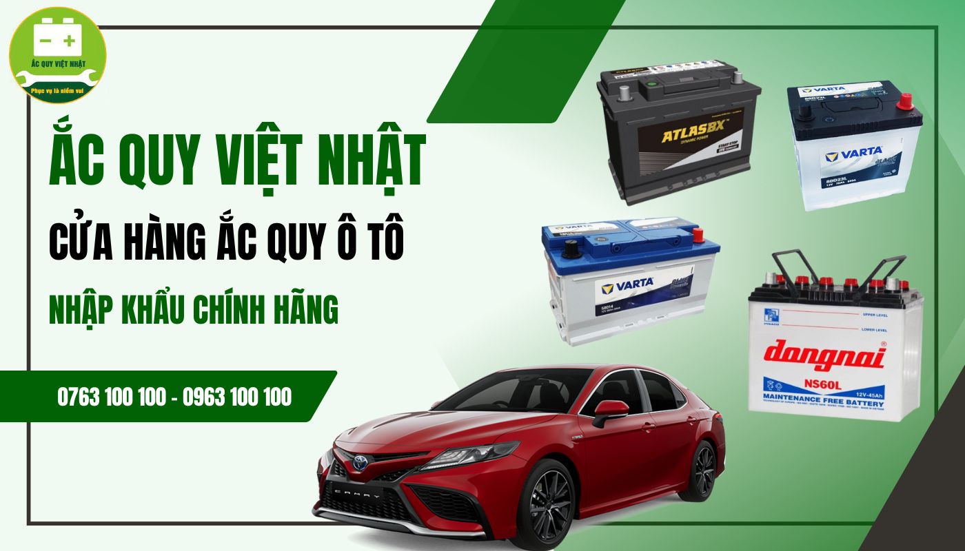 Mua ắc quy ô tô chính hãng tại Ắc Quy Việt Nhật
