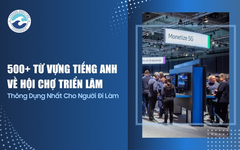 từ vựng tiếng Anh về hội chợ triển lãm