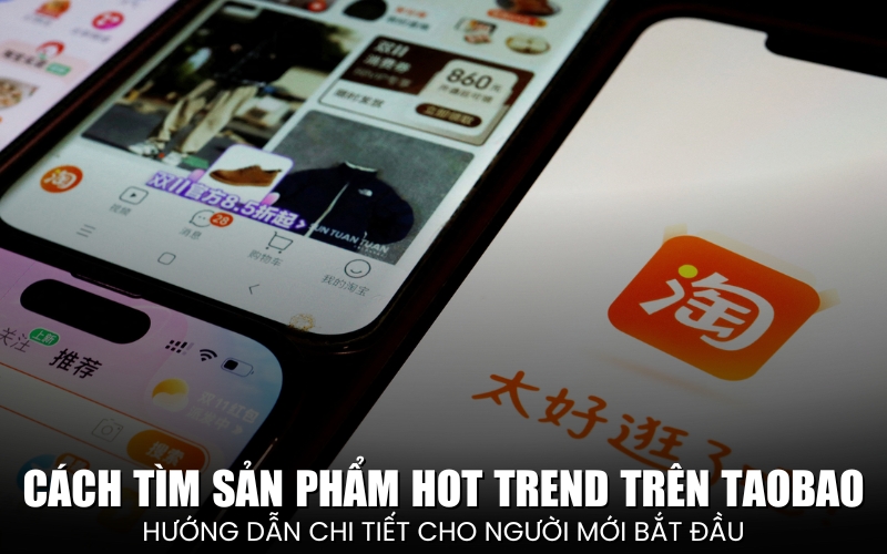 cách tìm sản phẩm hot trend trên Taobao