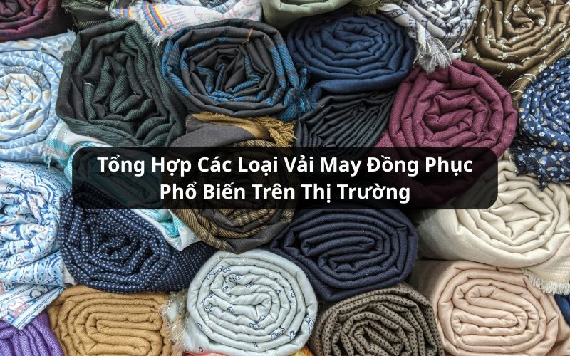 các loại vải may đồng phục