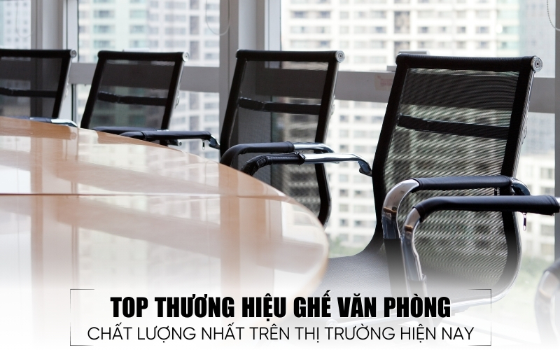thương hiệu ghế văn phòng