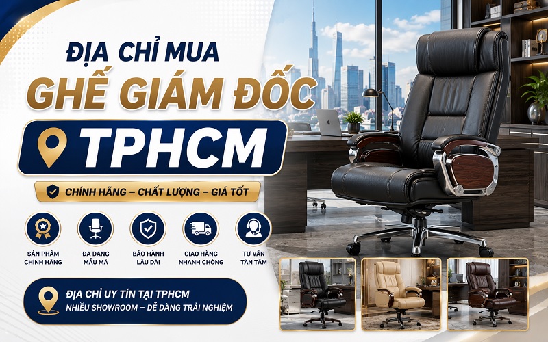 địa chỉ mua ghế giám đốc TPHCM